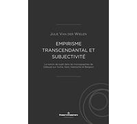 Empirisme transcendantal et subjectivité: La notion de sujet dans les monographies de Deleuze sur Hume, Kant, Nietzsche et Bergson