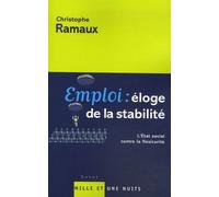 Emploi : Éloge De La Stabilité - L'etat Social Contre La Flexicurité