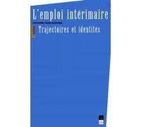 Emploi interimaire Trajectoires et identités - Pur - Presses Universitaires Rennes - broché - Essai