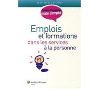 Emplois et formations dans les services à la personne - N. Lesellier - Liaisons - broché - Etude