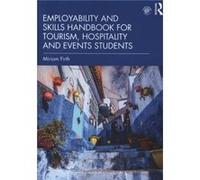 Employability and Skills Handbook for Tourism, Hospitality and Events Students Miriam Firth (Auteur)