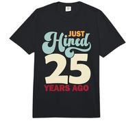 Employé drôle 25e Anniversaire de Travail Vient d'embaucher il y a 25 Ans Comfort Colors Adult Heavyweight T-Shirt