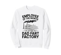 Employé du Mois à The Dad Fart Factory Humour Adulte Sweatshirt