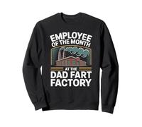 Employé du Mois à The Dad Fart Factory Humour Jokes Sweatshirt