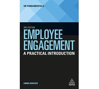 Employee Engagement: A Practical Introduction