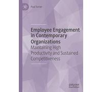 Employee Engagement In Contemporary Organizations
