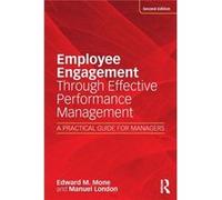 Employee Engagement Through Effective Pe Edward M The State University Of New York At Stony Brook Mone, London Usa , Usa Manuel The State University Of New York At Stony Brook (Auteur)