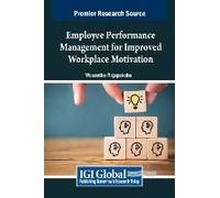 Employee Performance Management For Improved Workplace Motivation