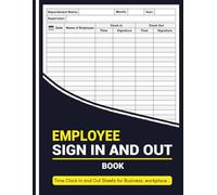 Employee Sign In and Out Book: Time Clock In/Out Sheets for Business, Office, Workplace, and Security Use - Track 3,332 Entries with Ease