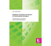 Employees As Key Success Factors For Sustainability Strategies?