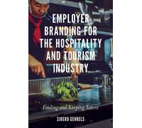 Employer Branding For The Hospitality And Tourism Industry