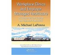 Employer Managed On-Site Health Care and Analysis