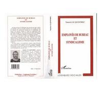 Employés de Bureau et Syndicalisme - Yannick Le Quentrec - L'harmattan - broché - Livre