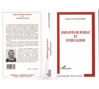 Employés de Bureau et Syndicalisme - Yannick Le Quentrec - L'harmattan - broché - Livre