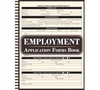 Employment Application Forms Book: Job Candidate Log and Hiring Records for Organizations and Business Management.