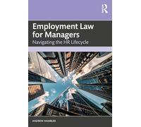 Employment Law for Managers: Navigating the HR Lifecycle