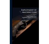 Employment of Machine Guns