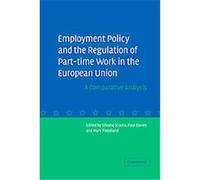 Employment Policy and the Regulation of Part-Time Work in the European Union