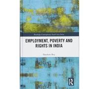 Employment, Poverty and Rights in India (Routledge Contemporary South Asia Series) - [Version Originale] Inconnu (Auteur)