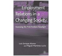 Employment Relations In A Changing Society