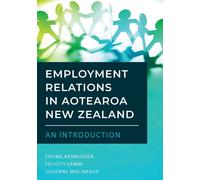 Employment Relations In Aotearoa New Zealand - An Introduction