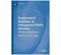 Employment Relations In Outsourced Public Services