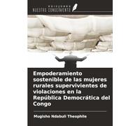 Empoderamiento sostenible de las mujeres rurales supervivientes de violaciones en la República Democrática del Congo