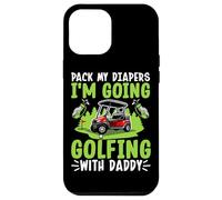 Emporte Mes Couches, Je Vais Jouer au Golf avec Papa Coque pour iPhone 12 Pro Max