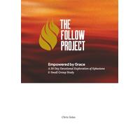 Empowered in Grace: A 30 Day Devotional Exploration of Ephesians & Small Group Study