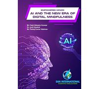 Empowered Minds: AI and the New Era of Digital Mindfulness