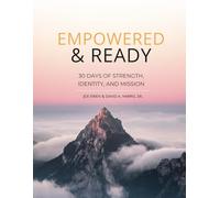 Empowered & Ready: 30 Days of Strength, Identity, and Mission