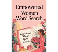Empowered Women Word Search: 100 Large Print Puzzles: Calming Lexicon Puzzle Workbook for Mature Adults with Care and Thanks Theme