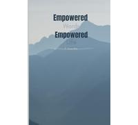 Empowered Words, Empowered Life - An affirmation journal for both men women