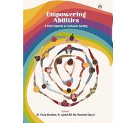 Empowering Abilities: A Path Towards an Inclusive Society