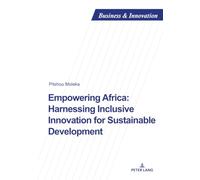 Empowering Africa: Harnessing Inclusive Innovation for Sustainable Development