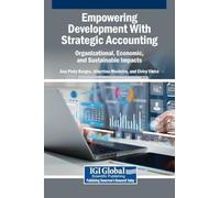 Empowering Development With Strategic Accounting: Organizational, Economic, and Sustainable Impacts