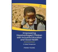 Empowering Disadvantaged Children With Inclusive Education & Good Health