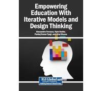 Empowering Education With Iterative Models and Design Thinking