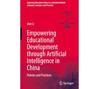 Renforcer l'éducation par l'intelligence artificielle en Chine – politiques et pratiques