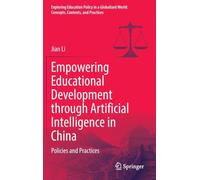 Empowering Educational Development through Artificial Intelligence in China: Policies and Practices