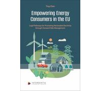 Empowering Energy Consumers in the EU - Legal Pathways for Promoting Renewable Electricity through Demand-Side Management