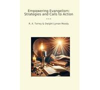 Empowering Evangelism: Strategies and Calls to Action