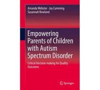 Empowering Parents of Children with Autism Spectrum Disorder - [Version Originale] Amanda Webster, Joy Cumming (Auteur)
