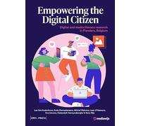 Empowering the Digital Citizen: Digital and literacy research in Flanders, Belgium