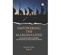 EMPOWERING THE MARGINALIZED SOCIO-ECONOMIC SCHEMES AND FINANCIAL INCLUSION IN INDIA