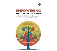Empowering the School Librarian: A Guide to Professional Development and Educational Impact