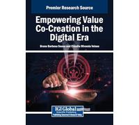 Empowering Value Co-creation in the Digital Era