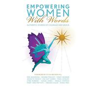 Empowering Women With Words II: Authentic Stories of Courage and Grace