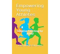 Empowering Young Athletes: Adaptive Coaching for ADHD