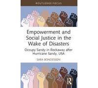 Empowerment And Social Justice In The Wake Of Disasters